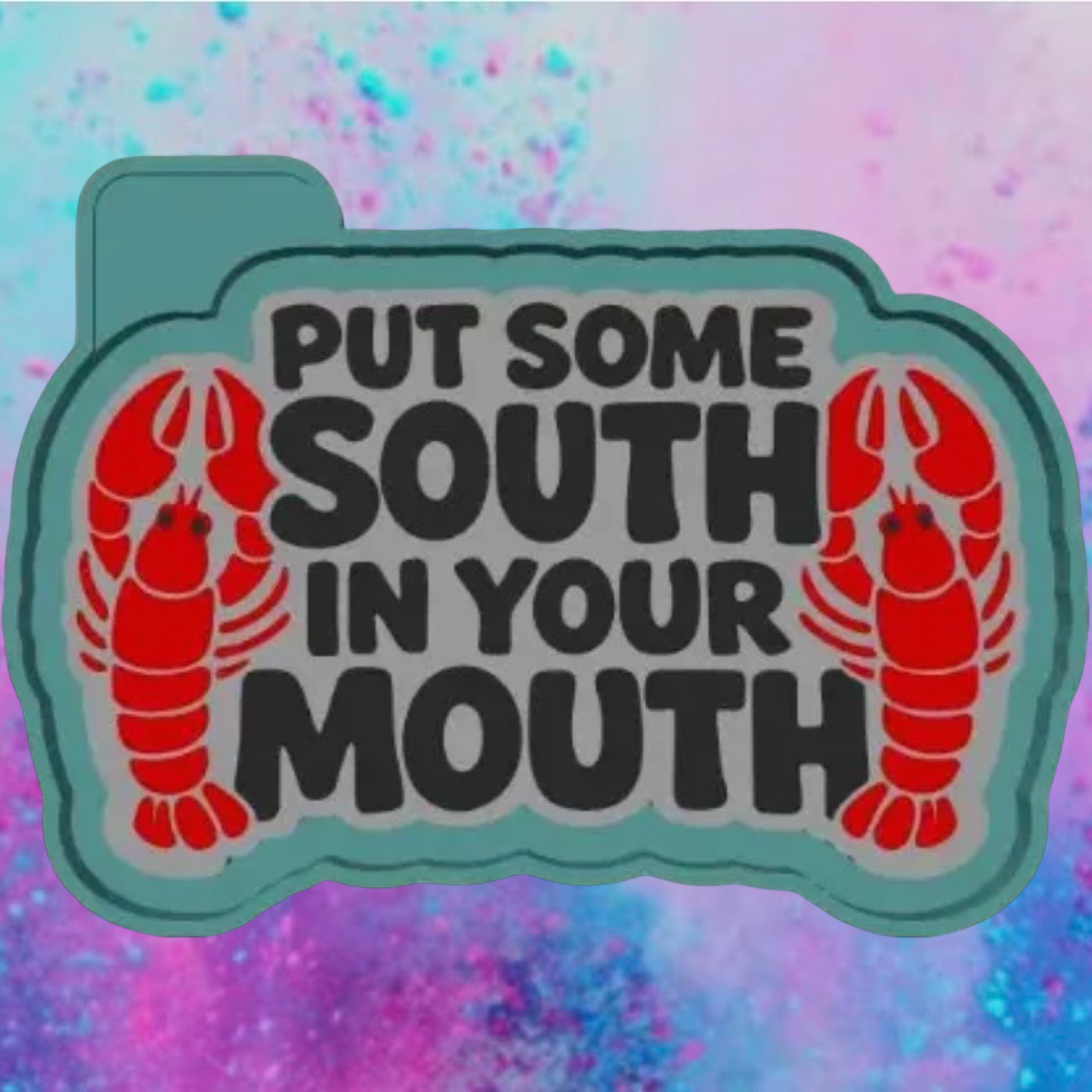 South in your mouth freshie mold