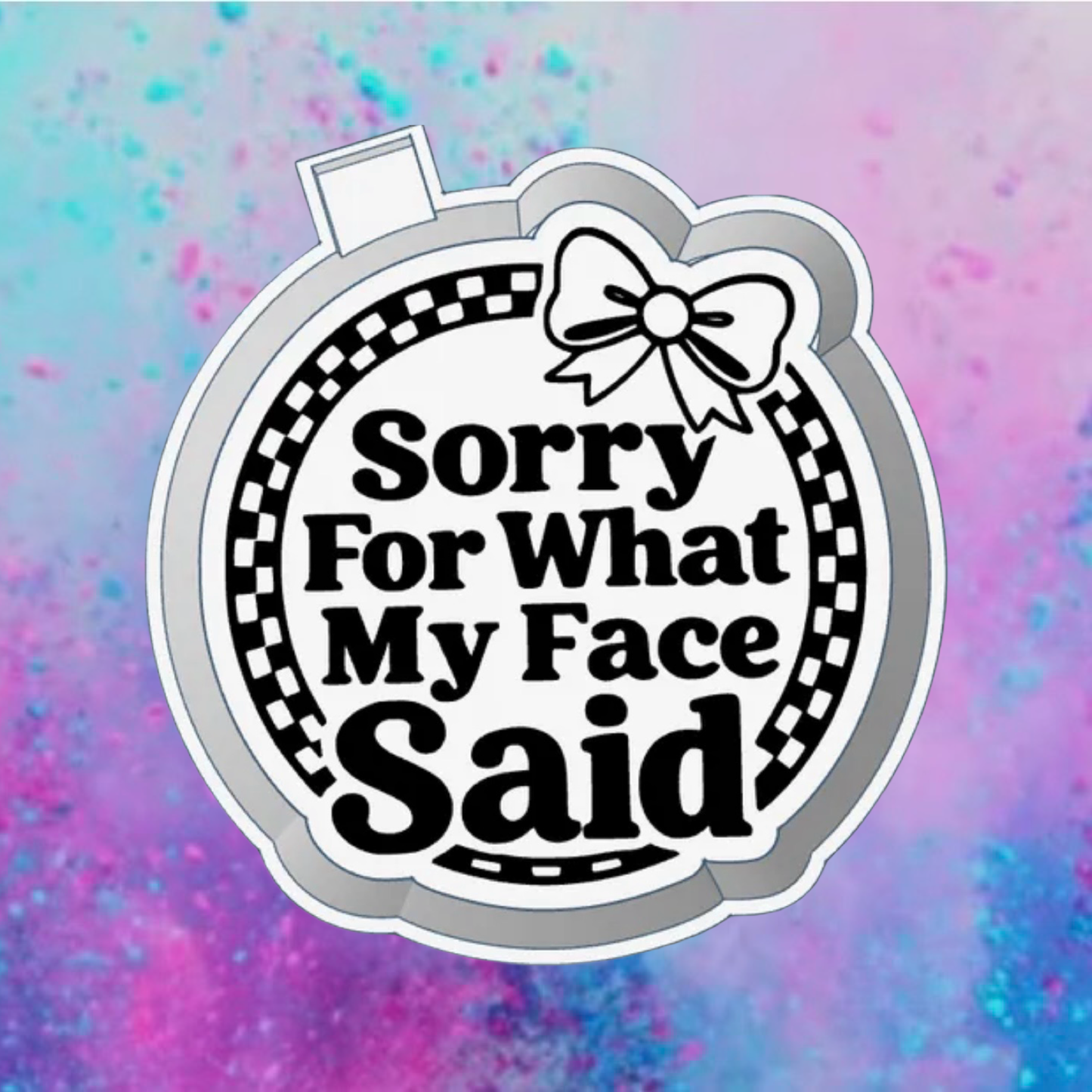 My face said freshie mold
