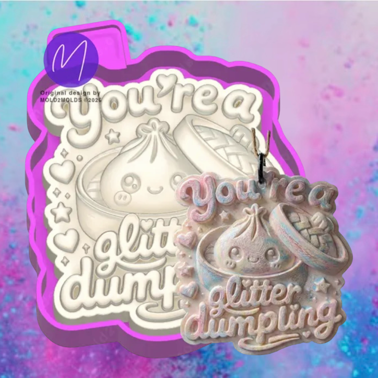 3D You’re my little dumpling freshie molds.