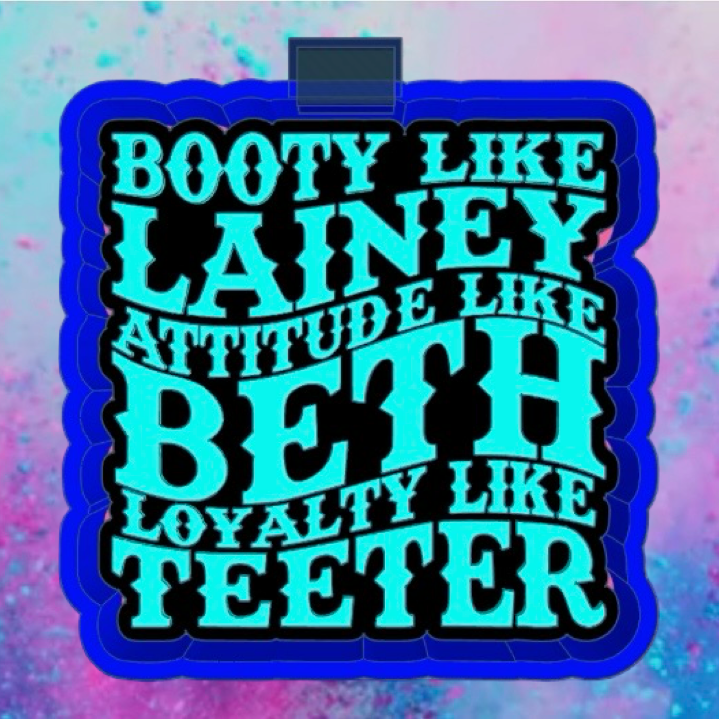 Booty like Lainey car freshie mold.