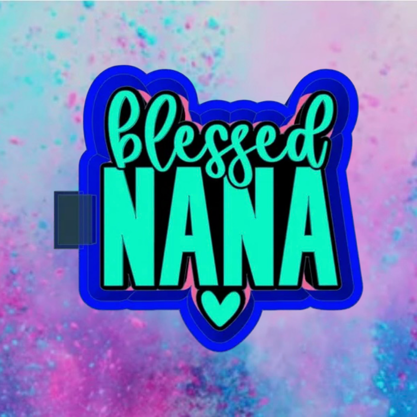 Blessed Nana car freshie mold.