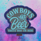 Here for cowboys  and beer freshie mold