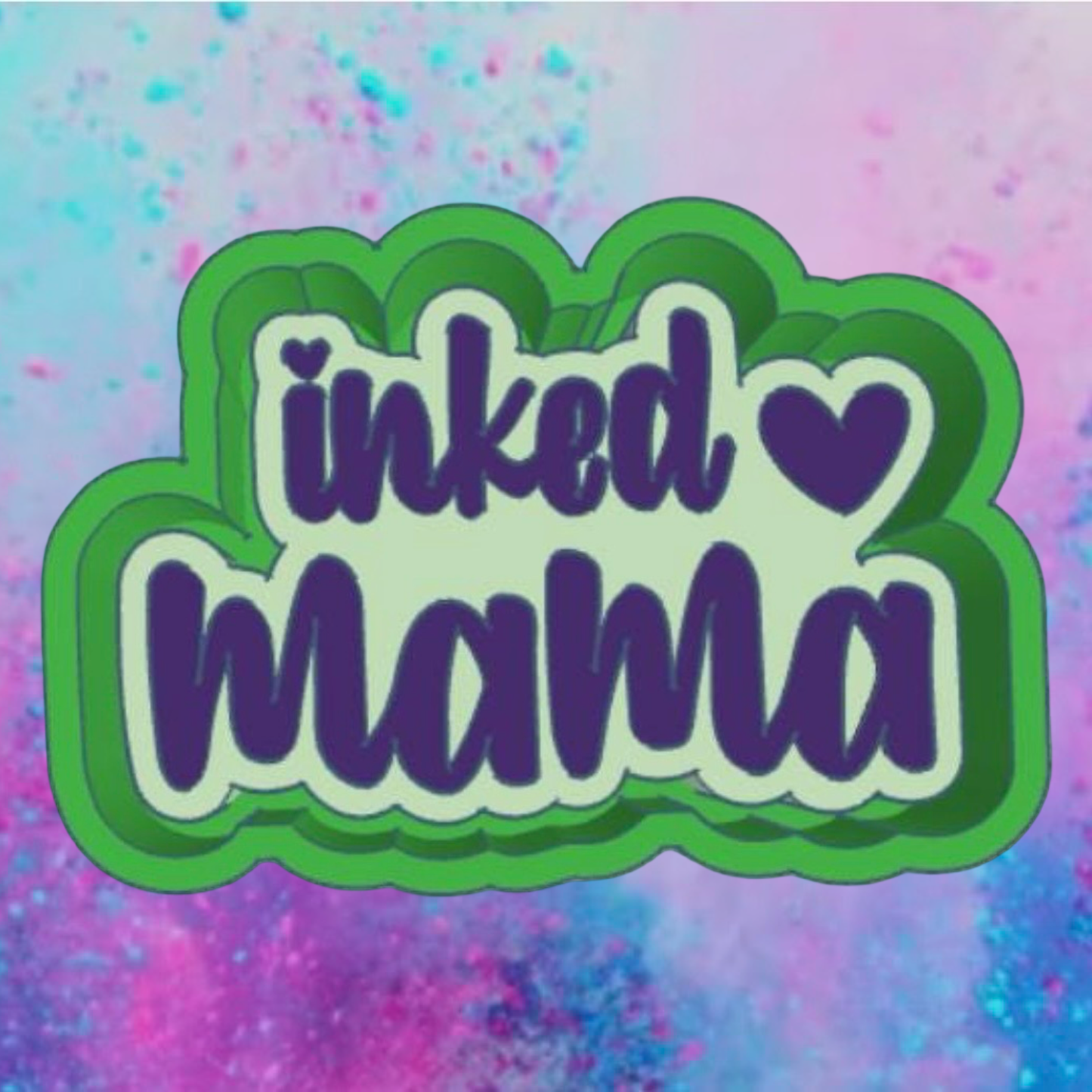 Inked MAMA freshie mold.