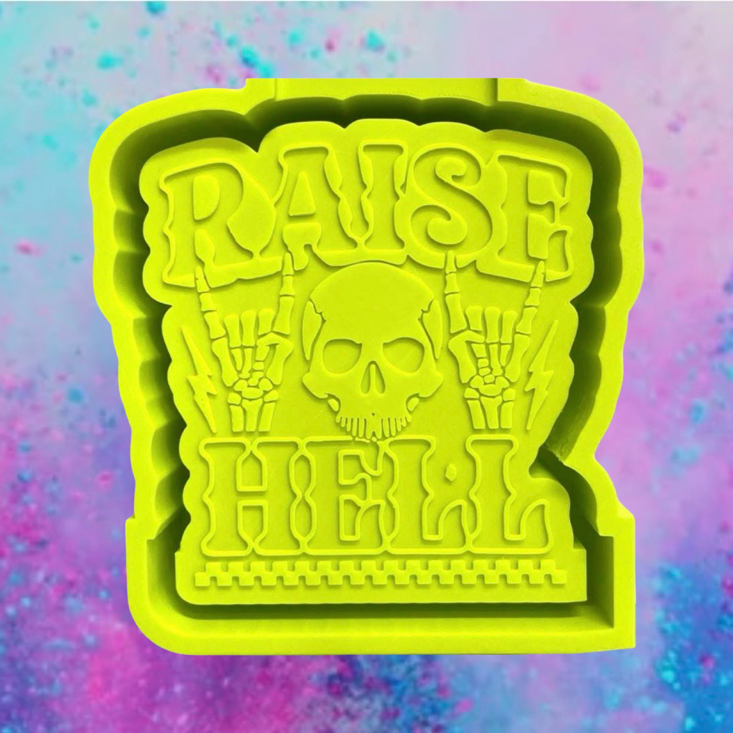 Raise hell freshie mold.