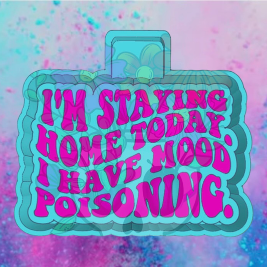 Staying home  freshie mold