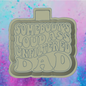 Somebody’s dad freshie mold