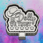 In Dolly we trust  freshie mold