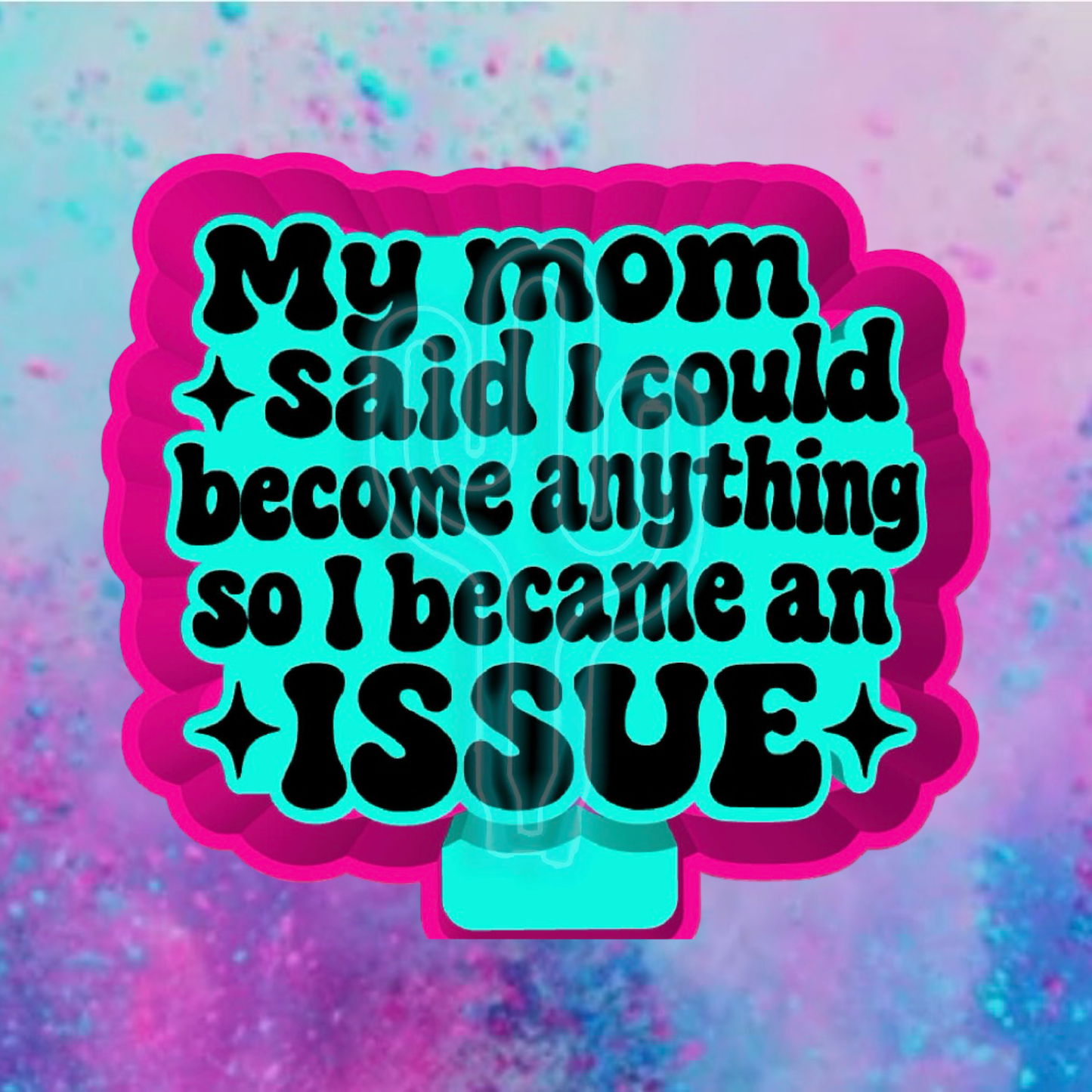 I became a issue freshie mold