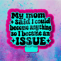 I became a issue freshie mold