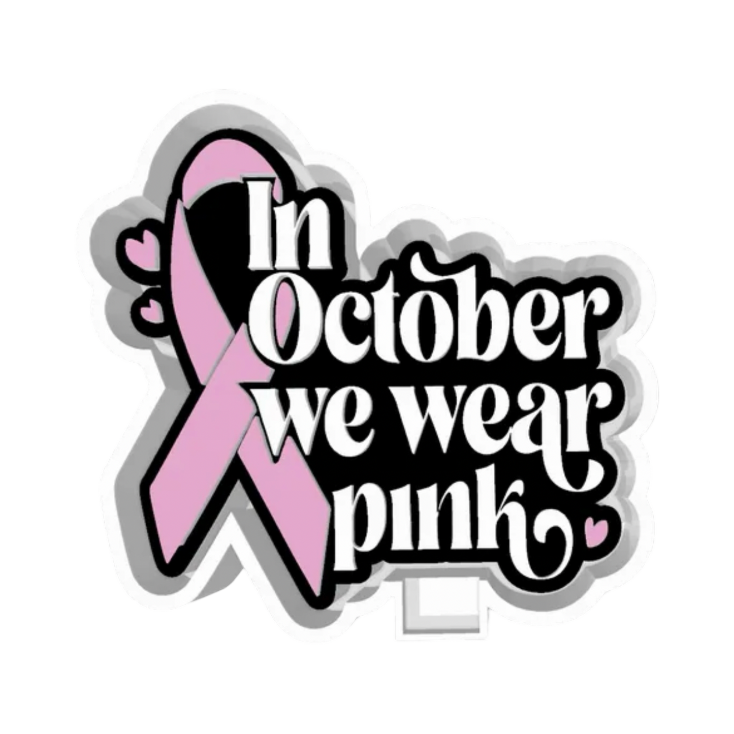 In October we wear pink freshie mold