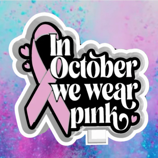 In October we wear pink freshie mold