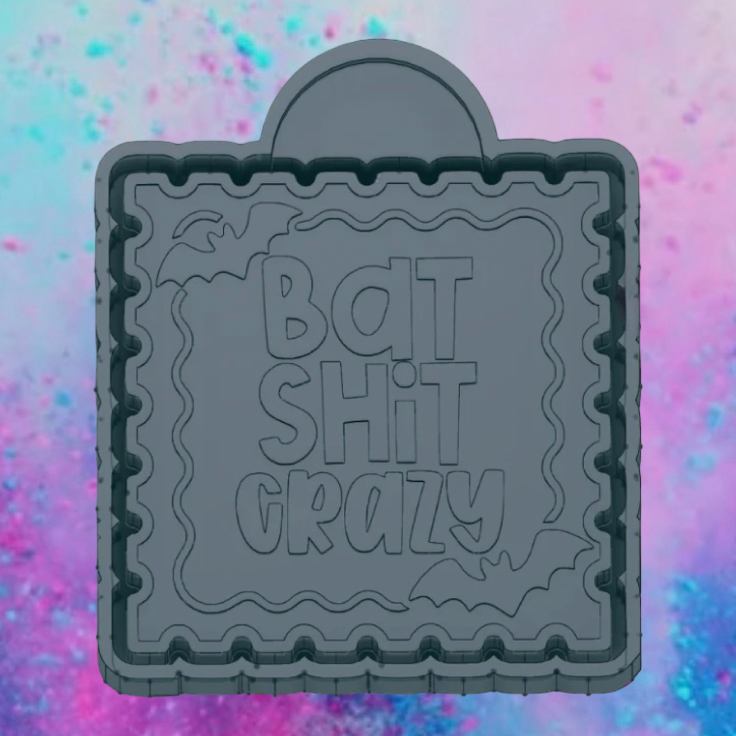 Bat shit crazy freshie mold