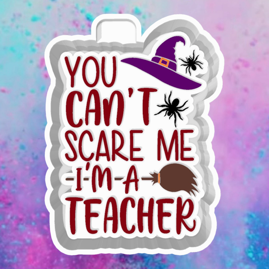 You can’t scare me freshie mold