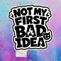 Not my first bad idea freshie mold