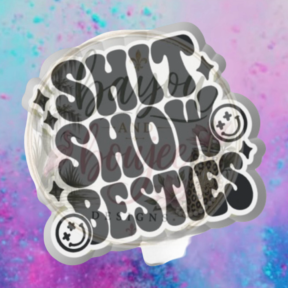 Shit show bestie freshie mold