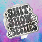 Shit show bestie freshie mold