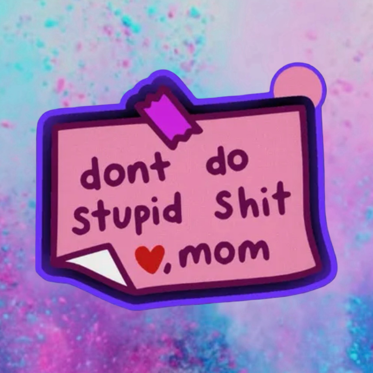 Don’t do stupid shit freshie mold