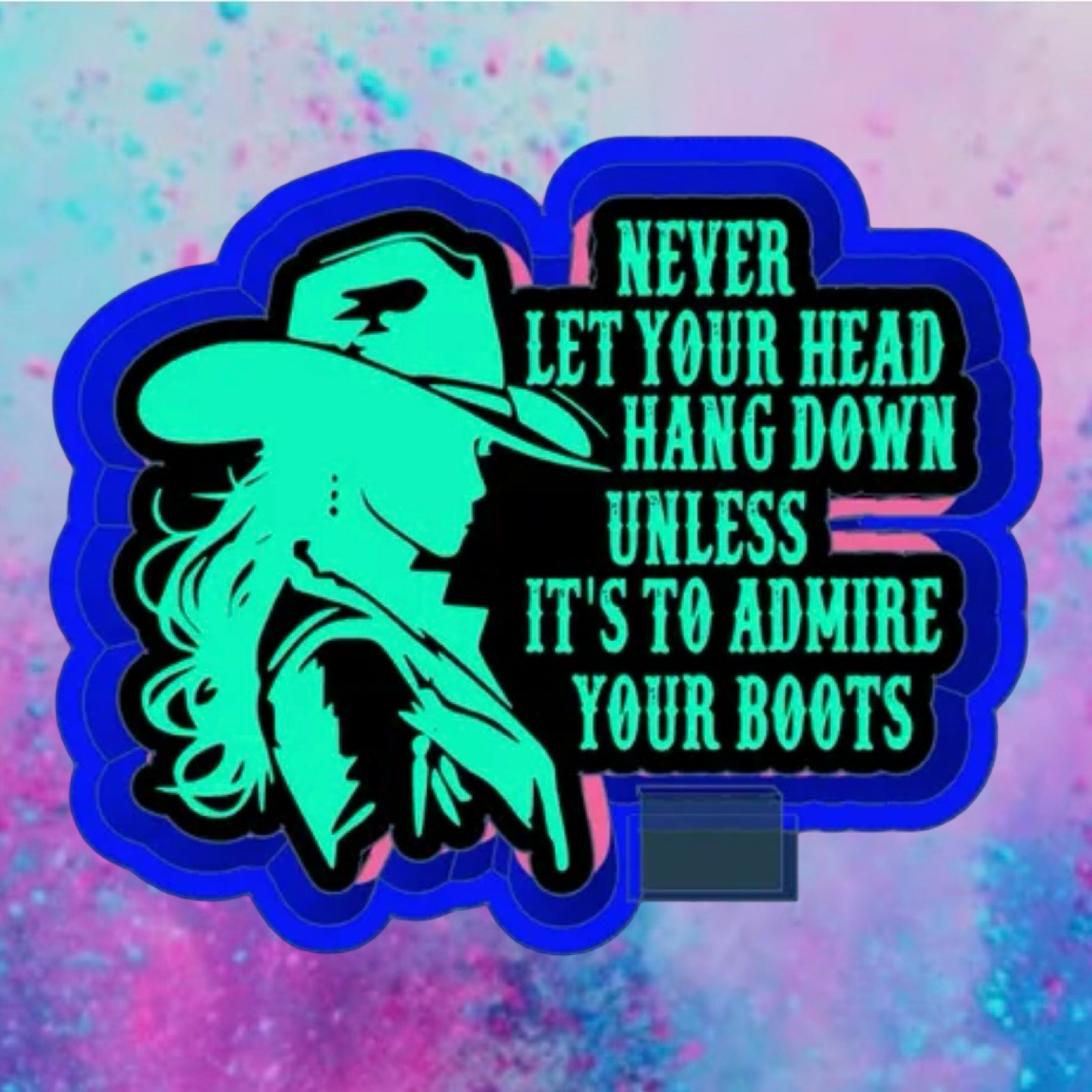 “Never let your head hang down” car freshie mold v