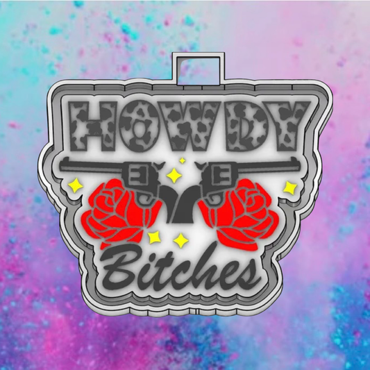 Howdy bitches car freshie mold.