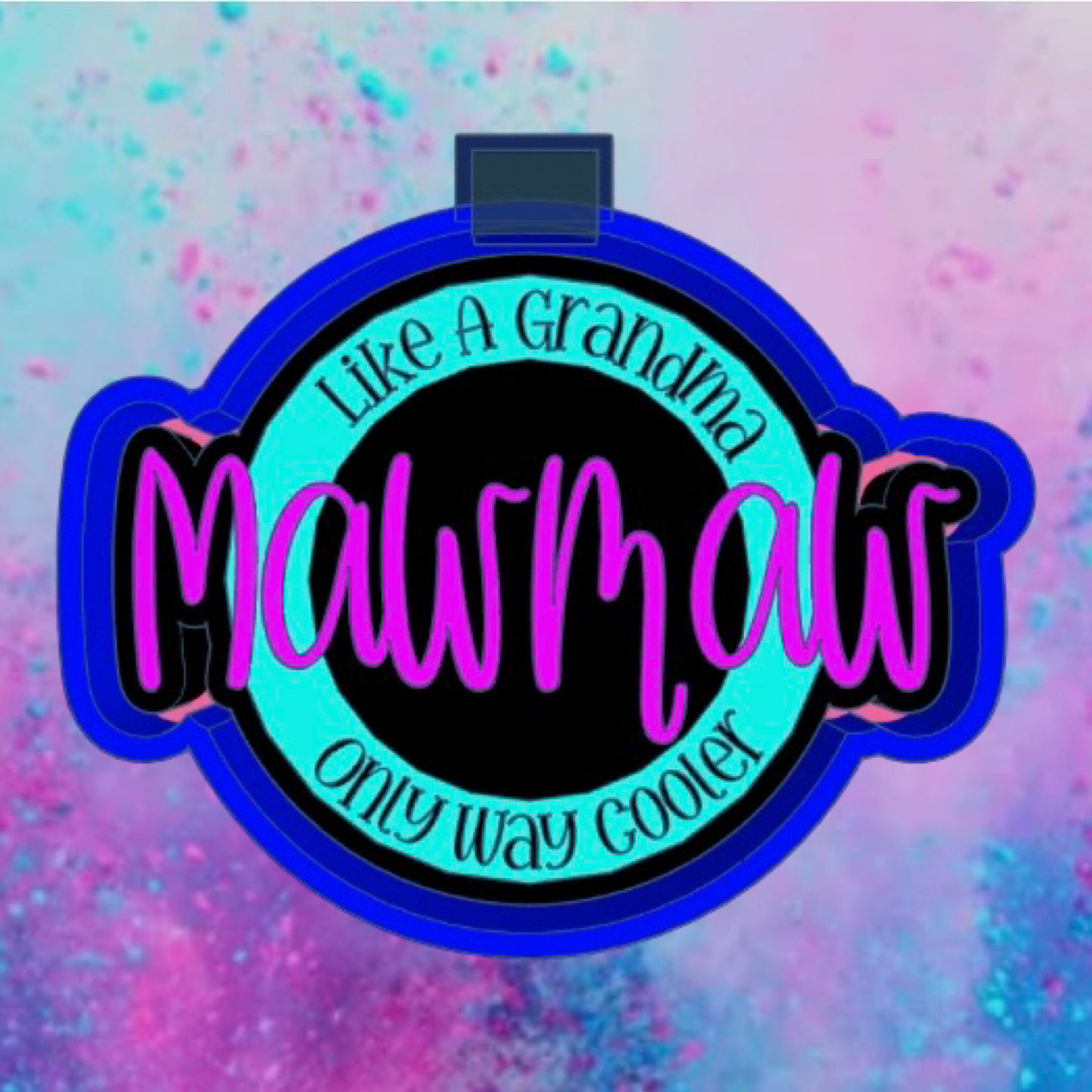 Mawmaw car freshie mold.