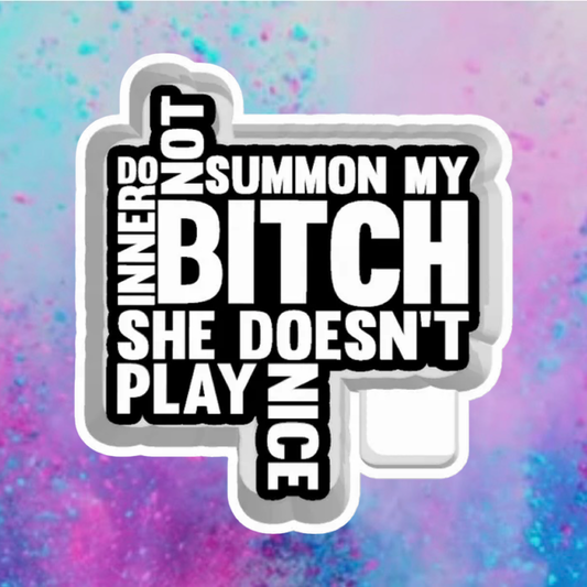 Don’t Summon my Bitch car freshie mold.