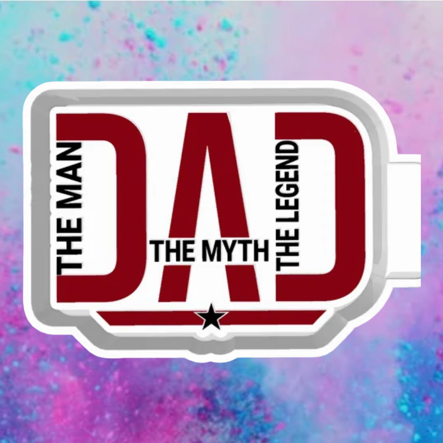 Dad the myth car freshie mold.