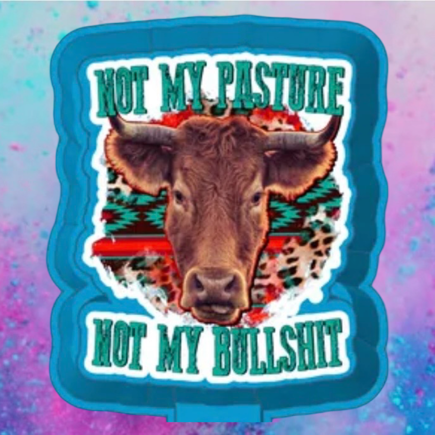 Not my pasture car freshie mold and cardstock