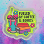 Fueled by coffee and books car freshie mold.