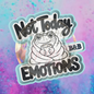 Not today emotions  car freshie mold.