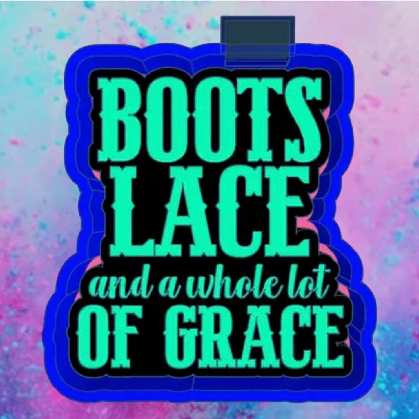 Boots lace and a whole lot of grace car freshie mold