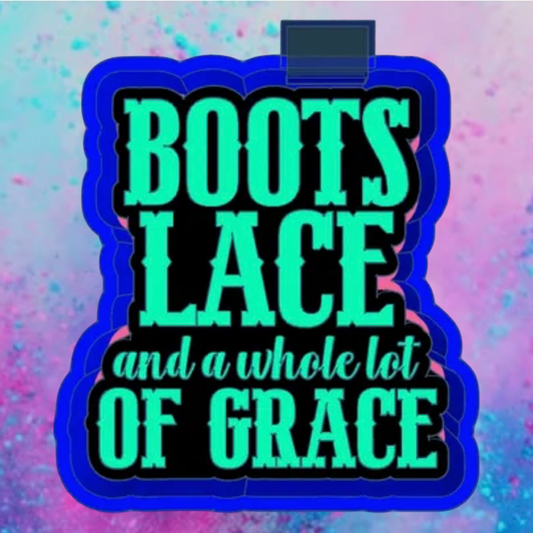 Boots lace and a whole lot of grace car freshie mold
