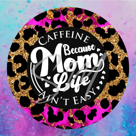 Caffeine because mom life cardstock