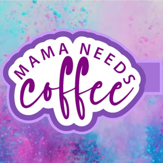 MAMA needs coffee freshie mold