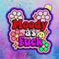 Mood a f*** freshie mold
