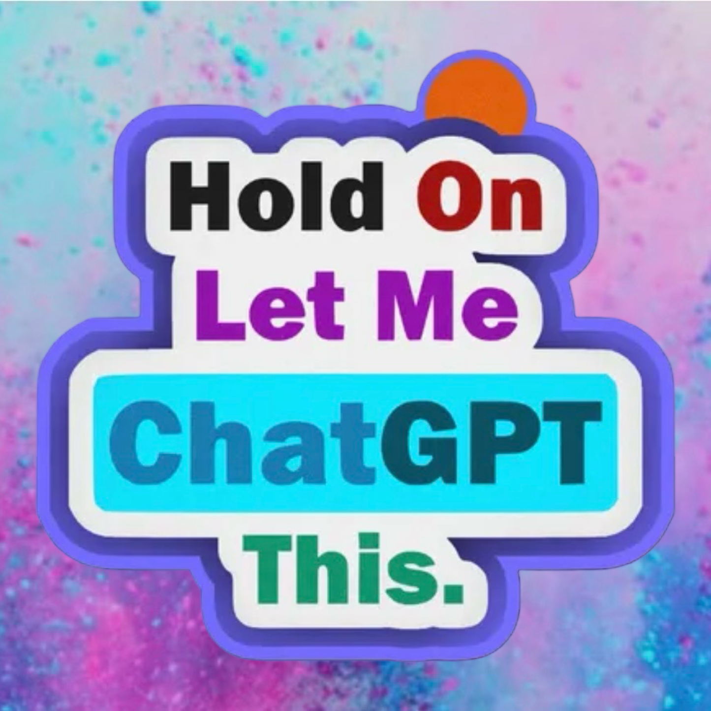 Let me ChatGPT freshie mold