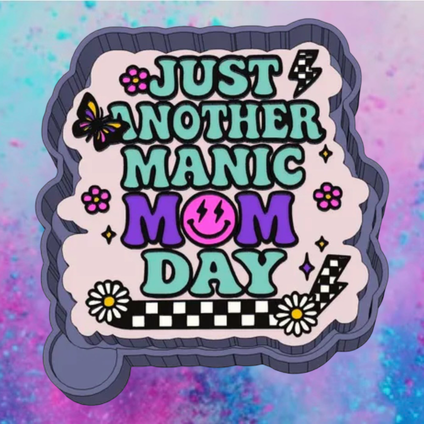 Just another manic freshie mold