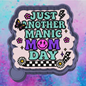 Just another manic freshie mold