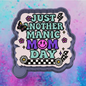Just another manic mom day freshie mold.