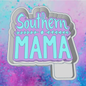 Southern MAMA freshie mold